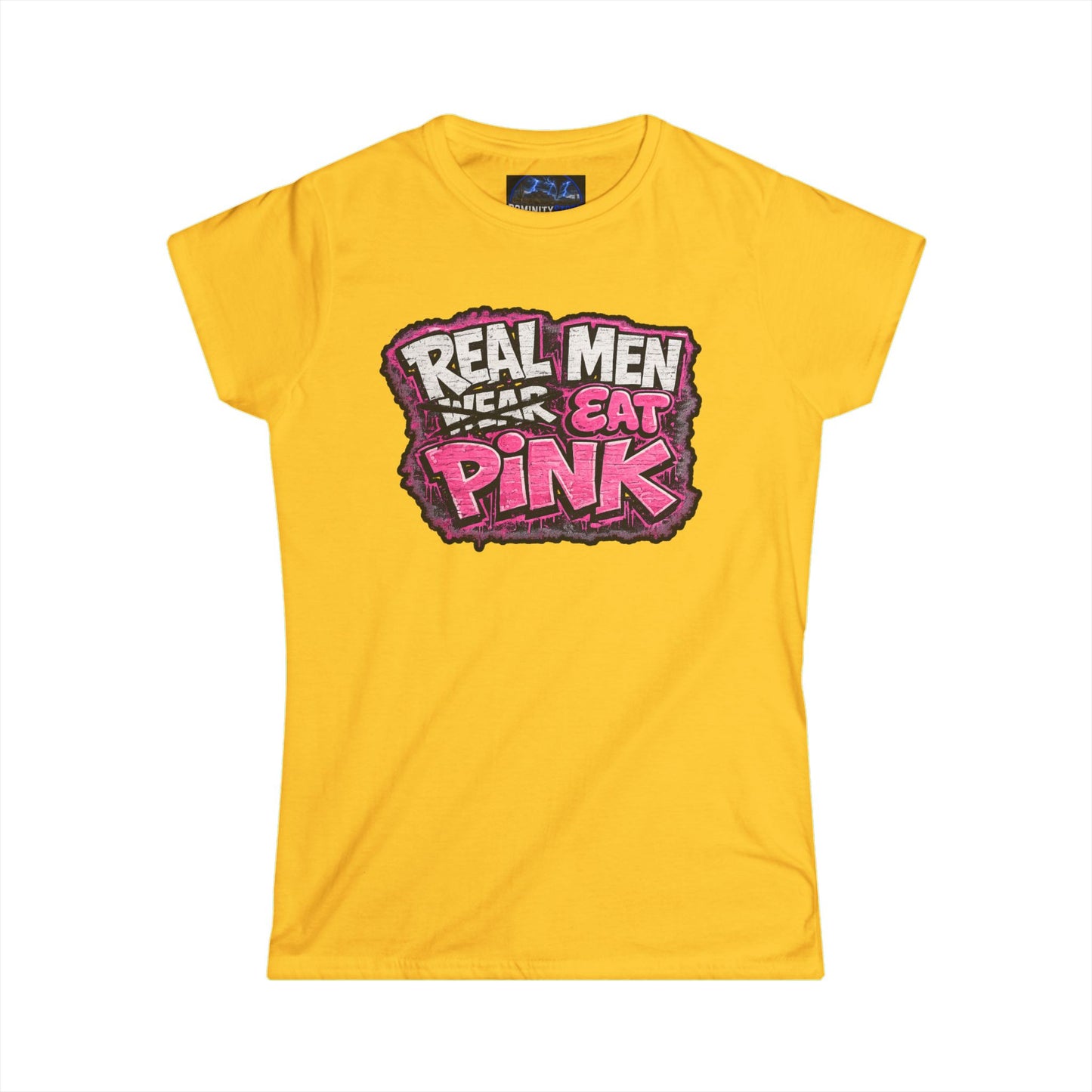 Graphic Women's Tee — "Real Men Wear/Eat Pink" Shirt