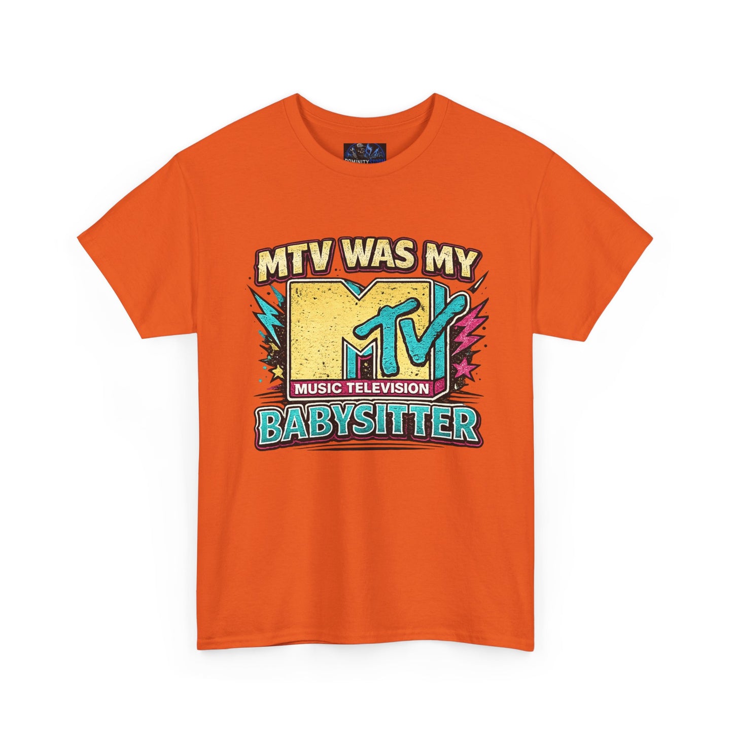 T‑Shirt — "MTV Was My Babysitter" Retro TV Music Logo Tee