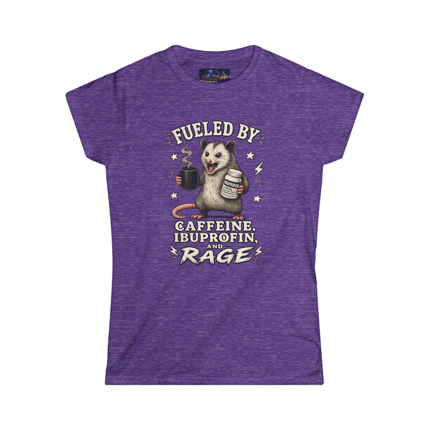 Graphic Women's Tee — "Fueled by Caffeine, Blood, Protein and Rage" Opossum