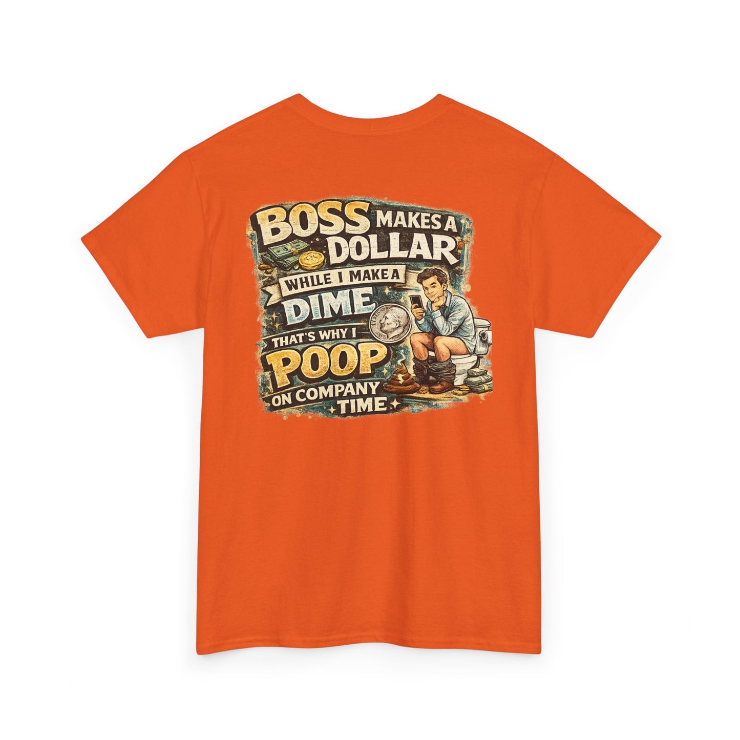 Funny Retro Graphic Tee — "Boss Makes a Dollar, I Make a Dime" Vintage Humor T‑Shirt