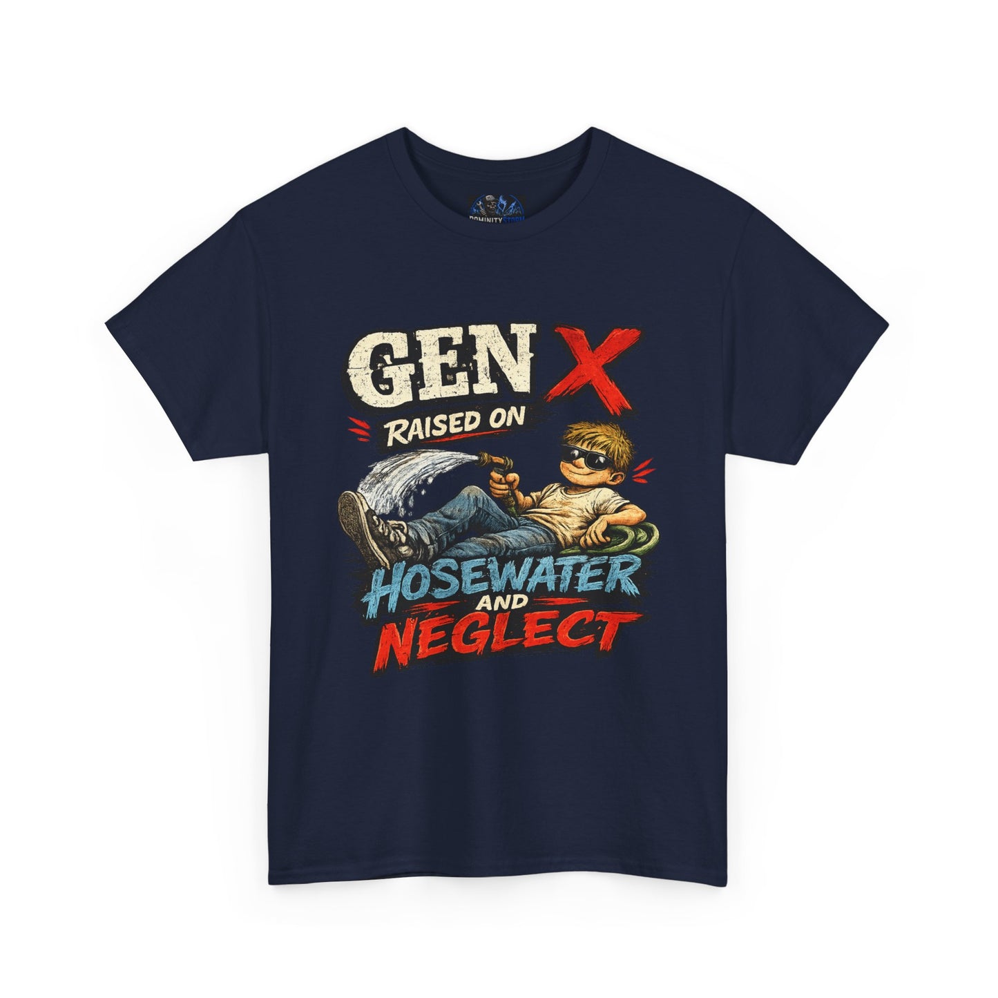 Gen X T‑Shirt — "Raised on Hosewater and Neglect" Retro Vintage Graphic Tee