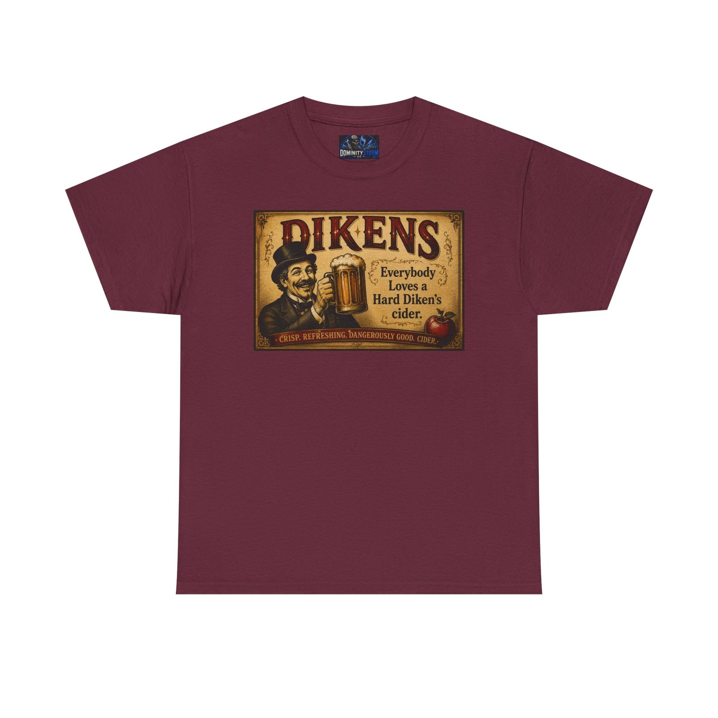 T-Shirt — Vintage Dickens Cider Retro Graphic Tee (“Dickens: Everybody Loves Hard Dicken’s Cider”)