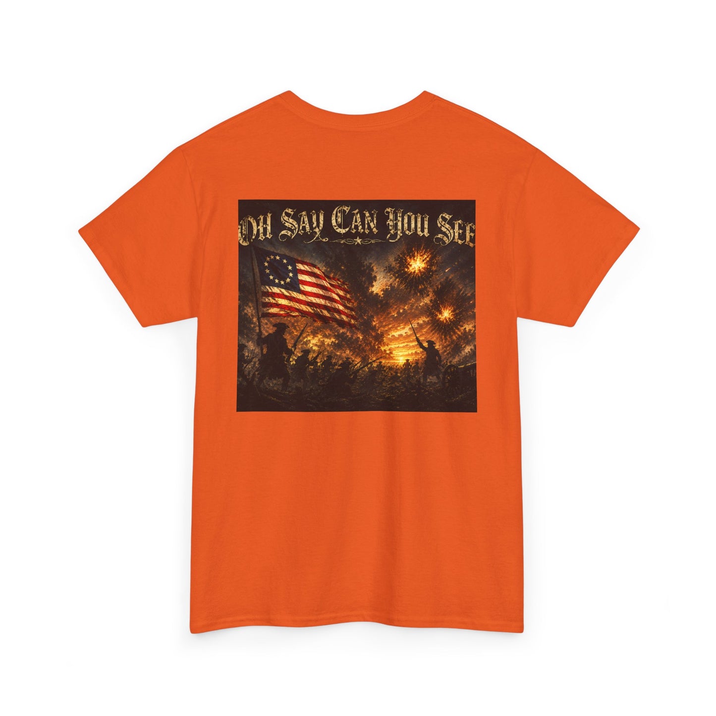 Patriotic Tee — "Oh Say Can You See" American Flag Graphic T-Shirt