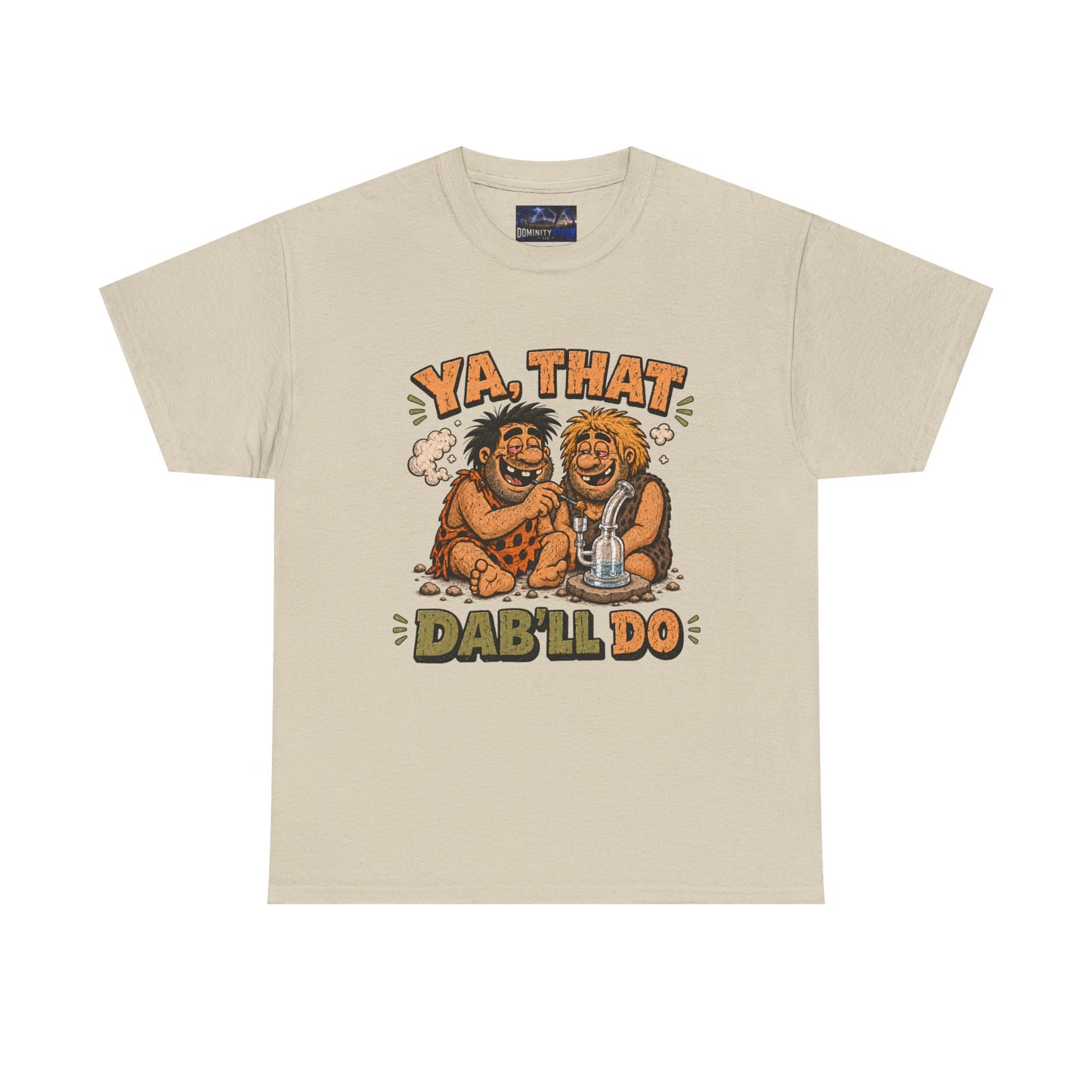 Cannabis Ya That Dab'll Do Tee — Funny Caveman Dab T-Shirt