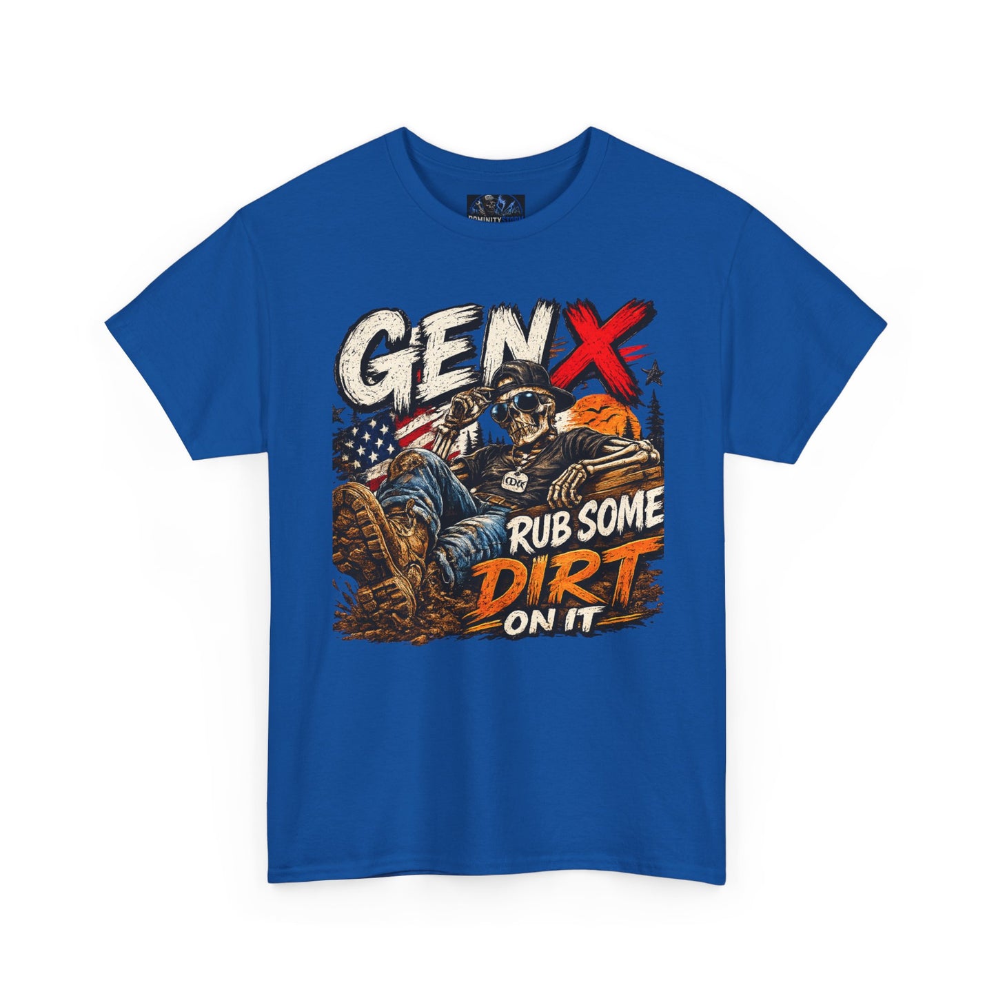 Gen X "Rub Some Dirt On It" T‑Shirt – Vintage American Outdoors Tee for Tough Dads & Hunters