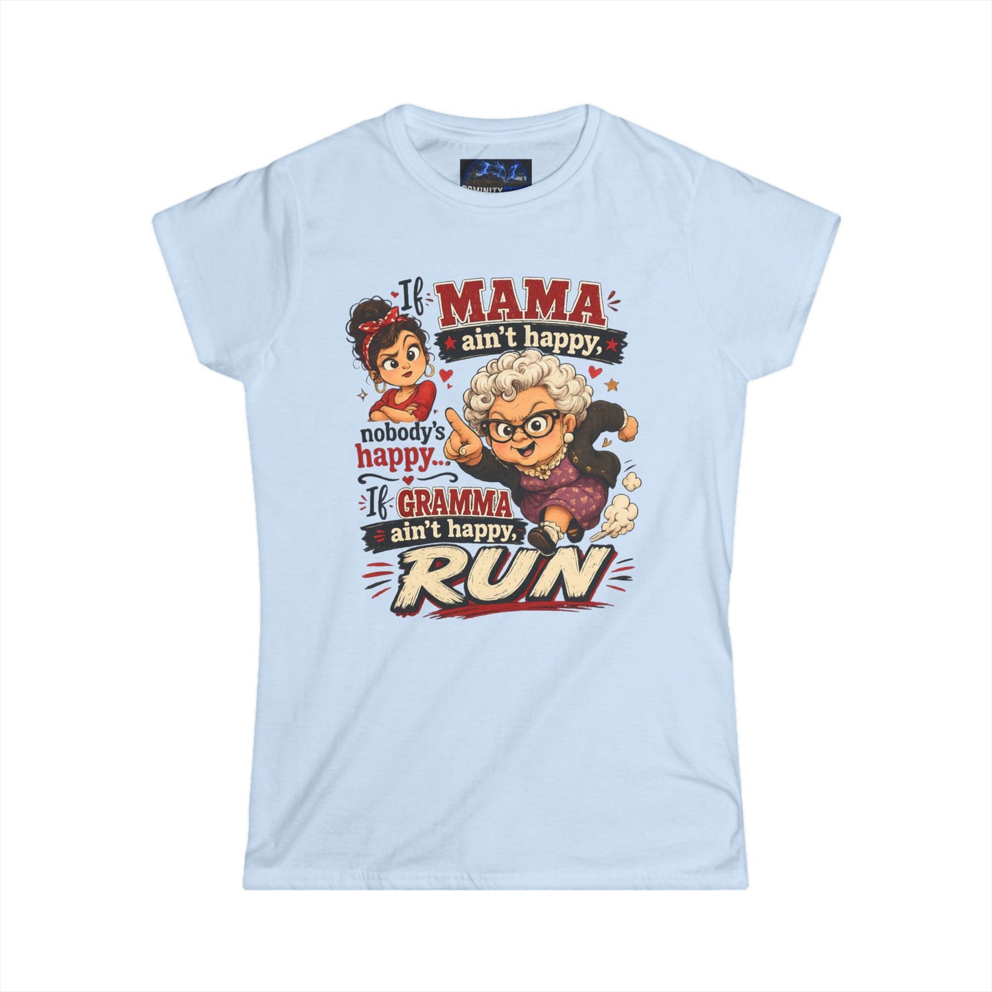 If Mama Aint Happy - Women's White Crewneck Tee