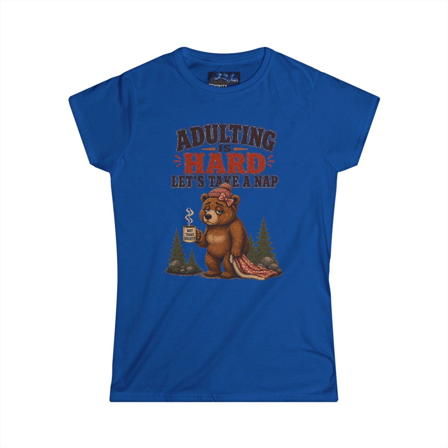 Graphic Adulting Is Hard Bear Tee — "Adulting Is Hard, Let’s Take a Nap" Women's T-Shirt