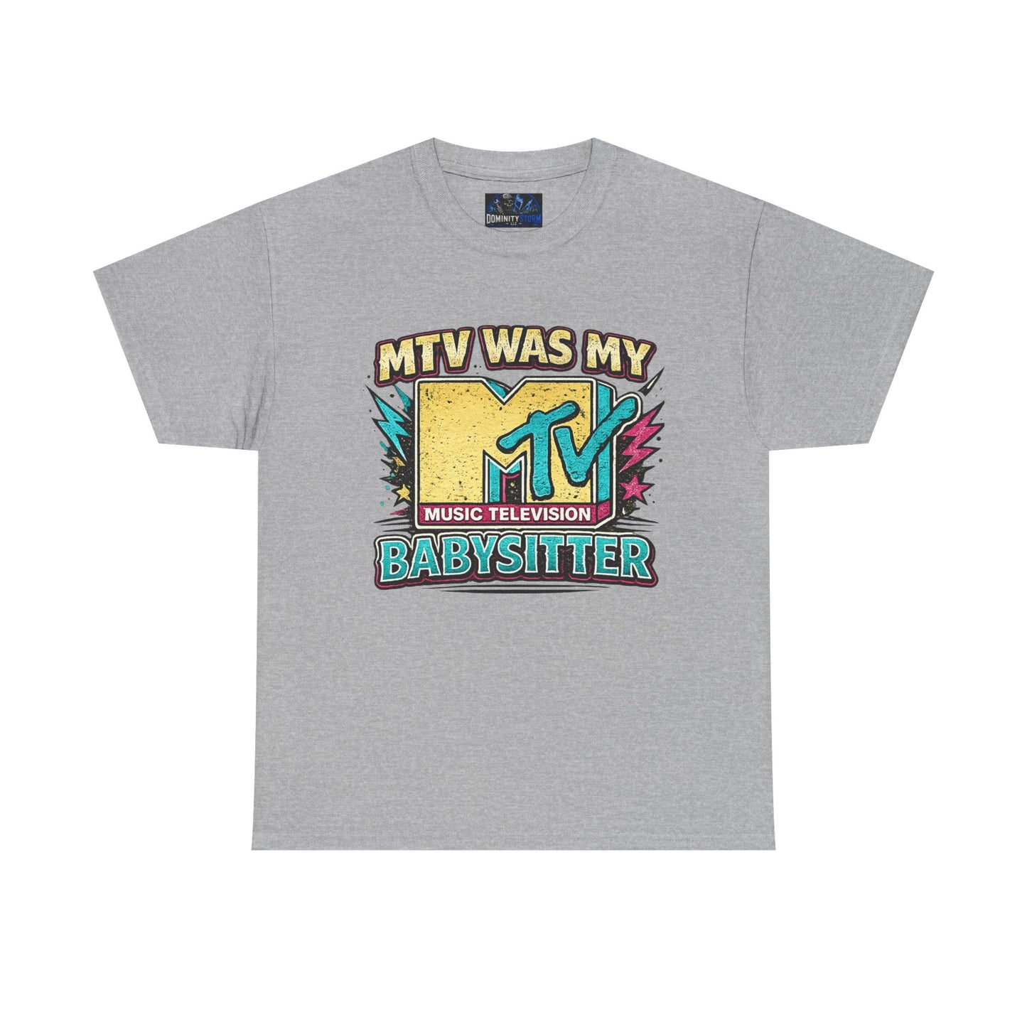 T‑Shirt — "MTV Was My Babysitter" Retro TV Music Logo Tee