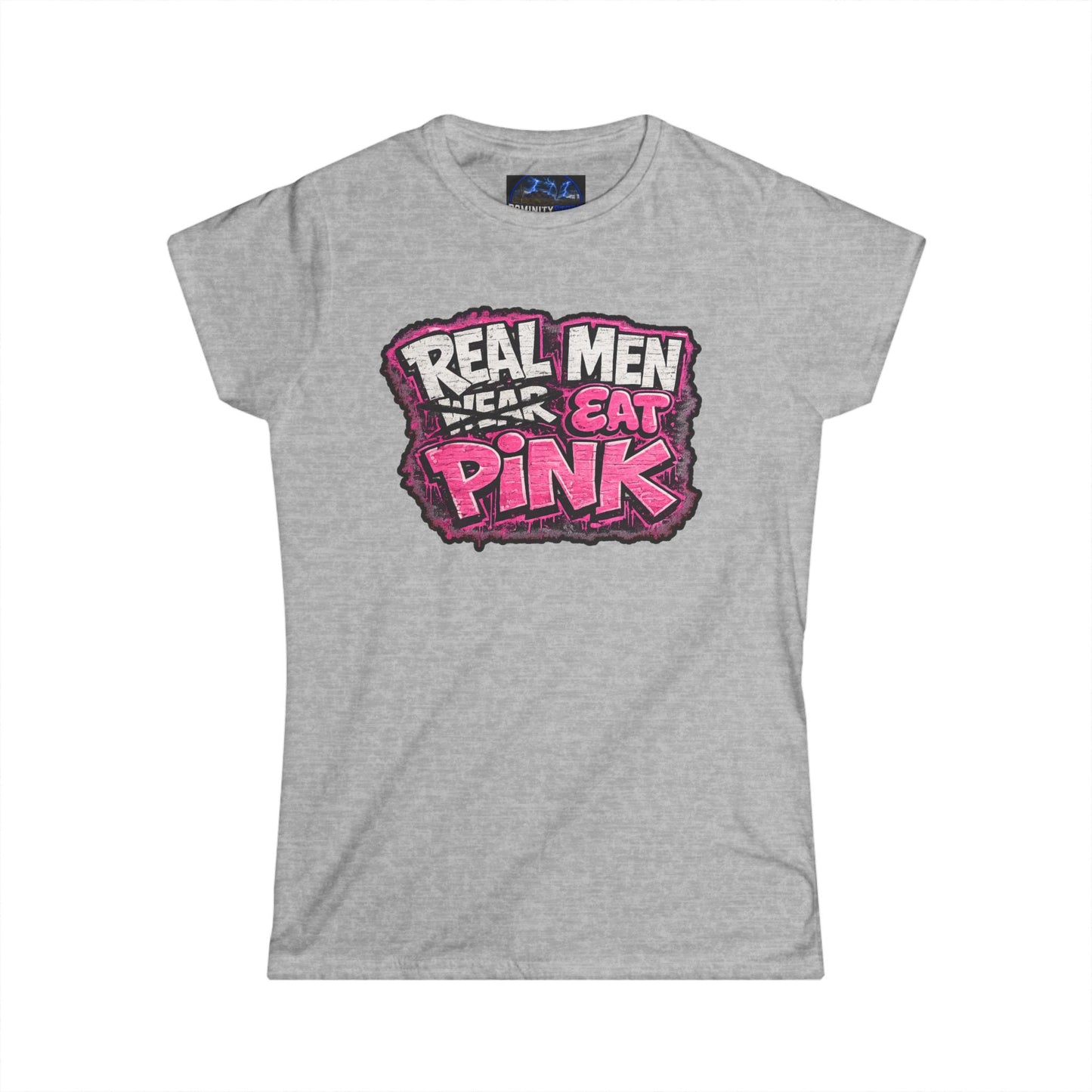 Graphic Women's Tee — "Real Men Wear/Eat Pink" Shirt
