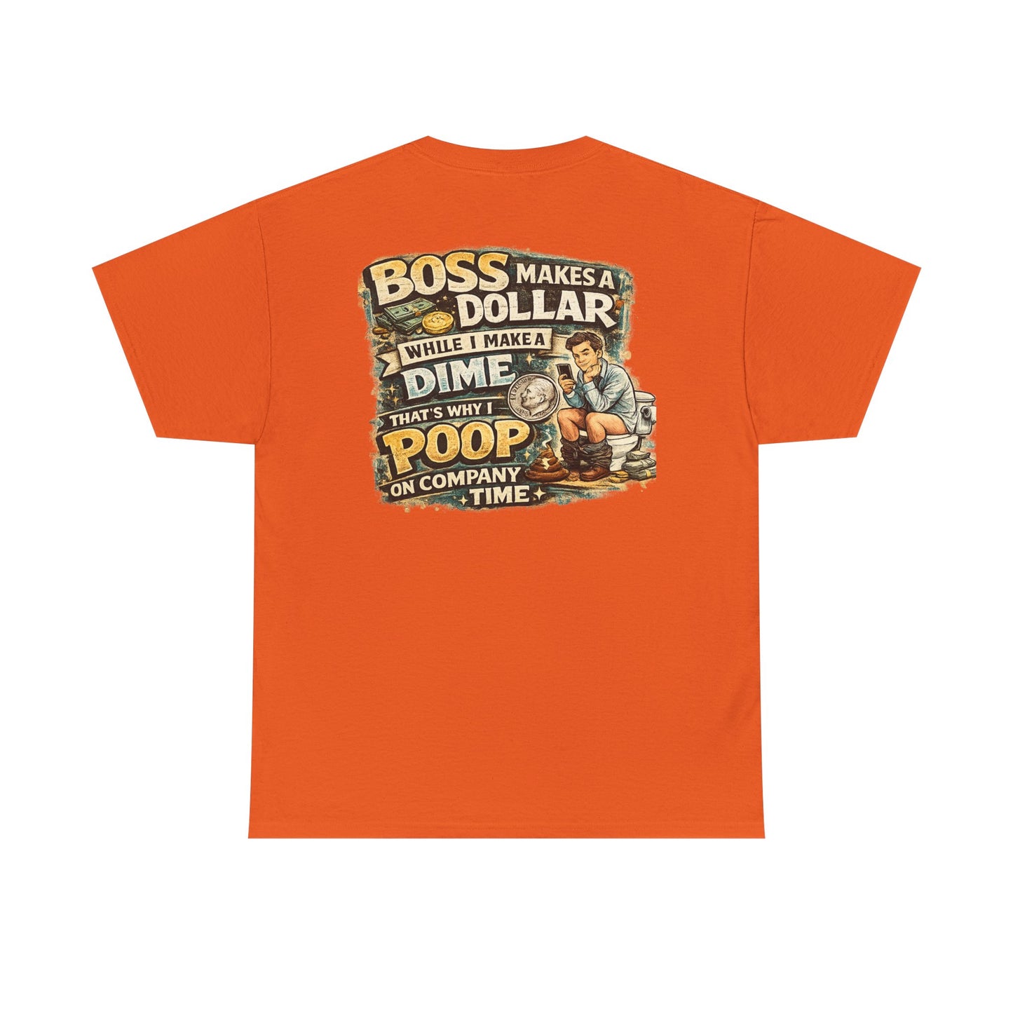 Funny Retro Graphic Tee — "Boss Makes a Dollar, I Make a Dime" Vintage Humor T‑Shirt