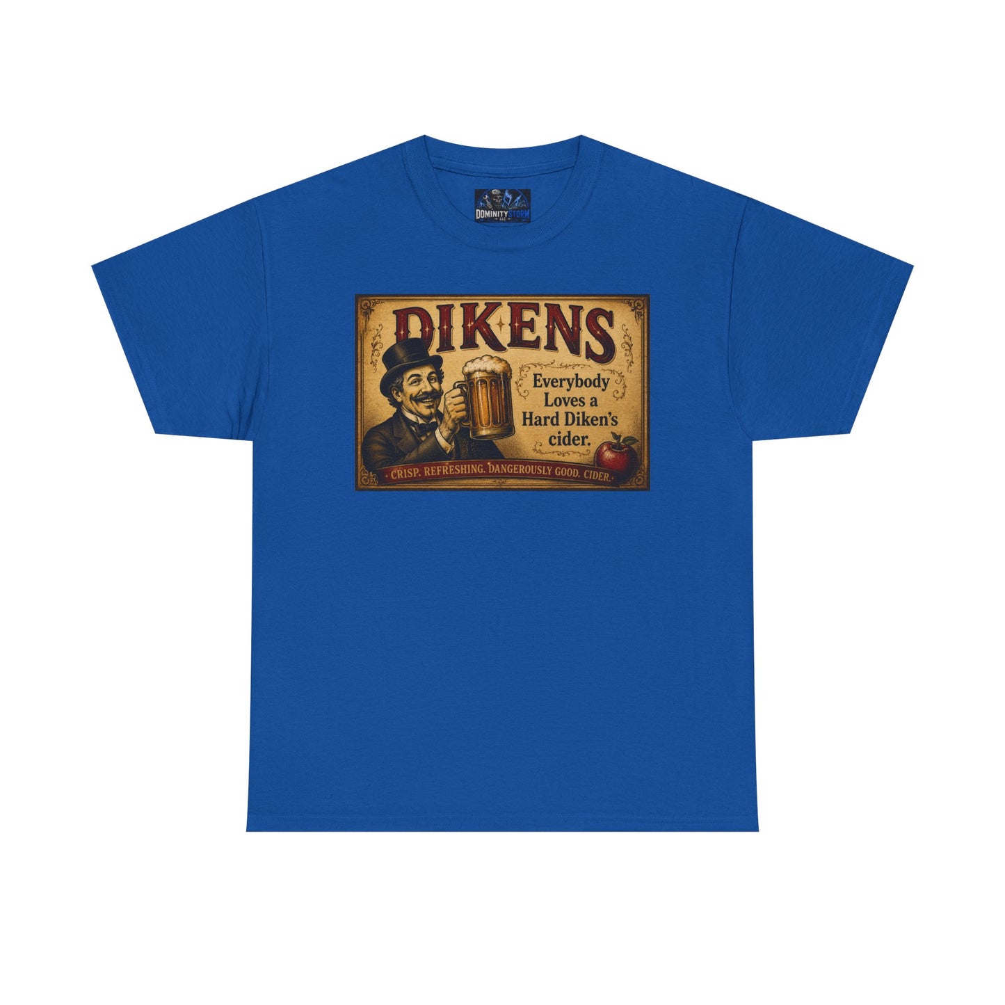 T-Shirt — Vintage Dickens Cider Retro Graphic Tee (“Dickens: Everybody Loves Hard Dicken’s Cider”)