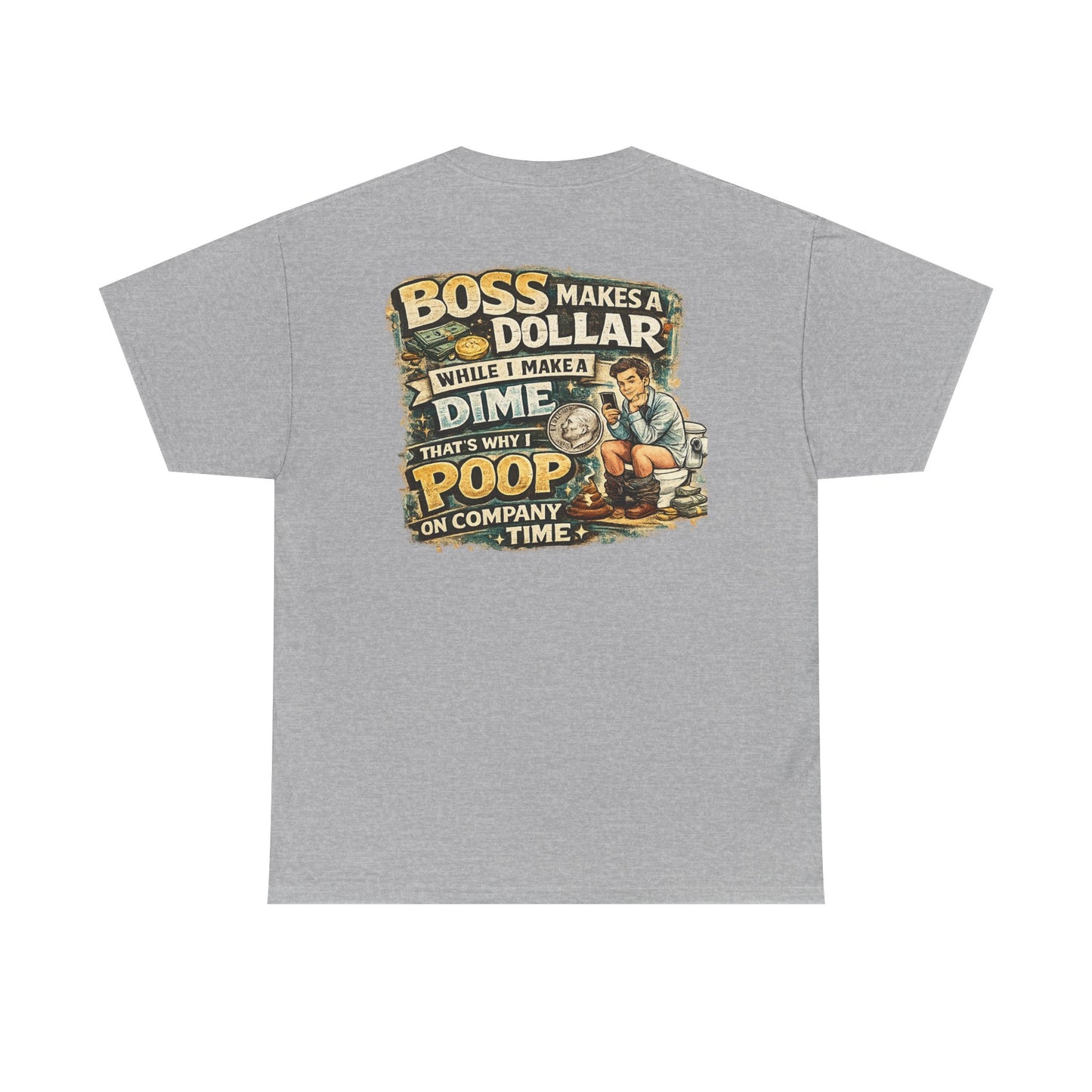 Funny Retro Graphic Tee — "Boss Makes a Dollar, I Make a Dime" Vintage Humor T‑Shirt