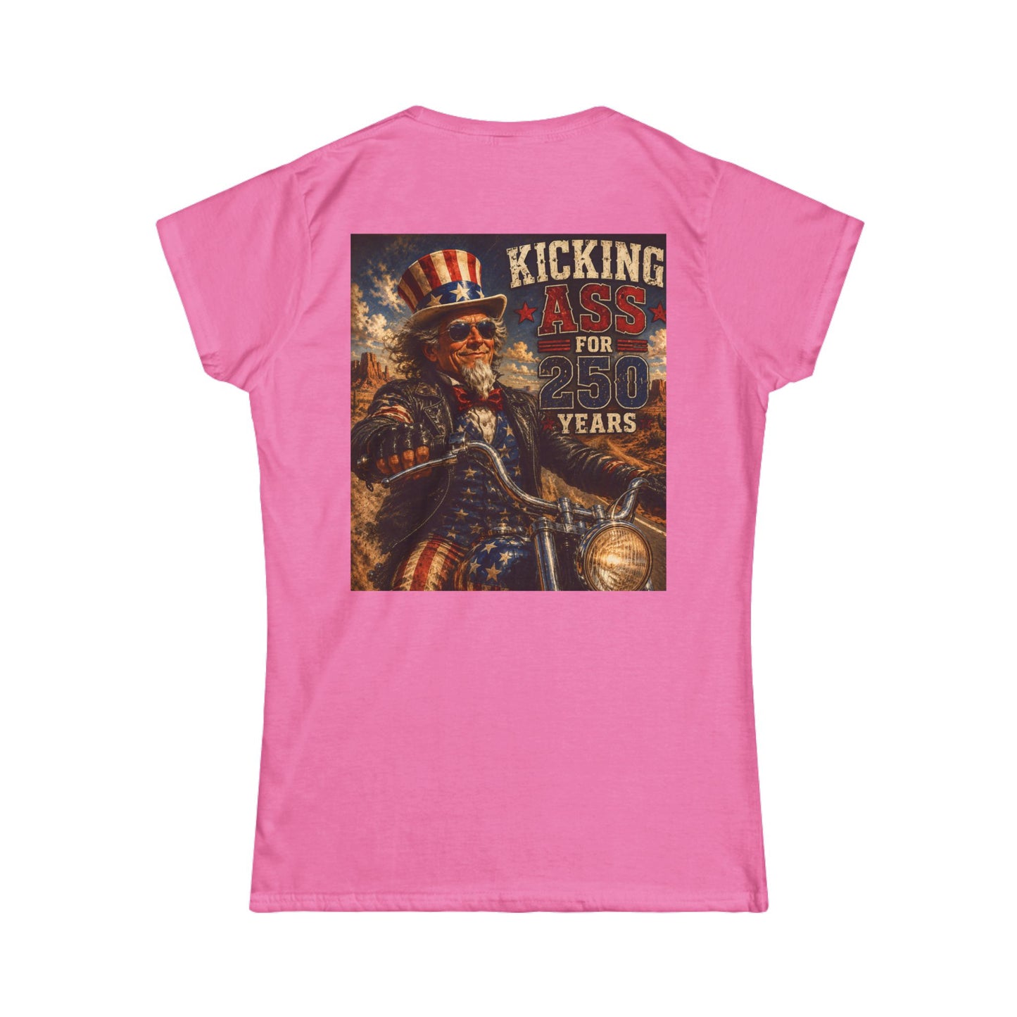 Graphic Kicking Ass for 250 Years Women's Tee - Patriotic Biker Uncle Sam
