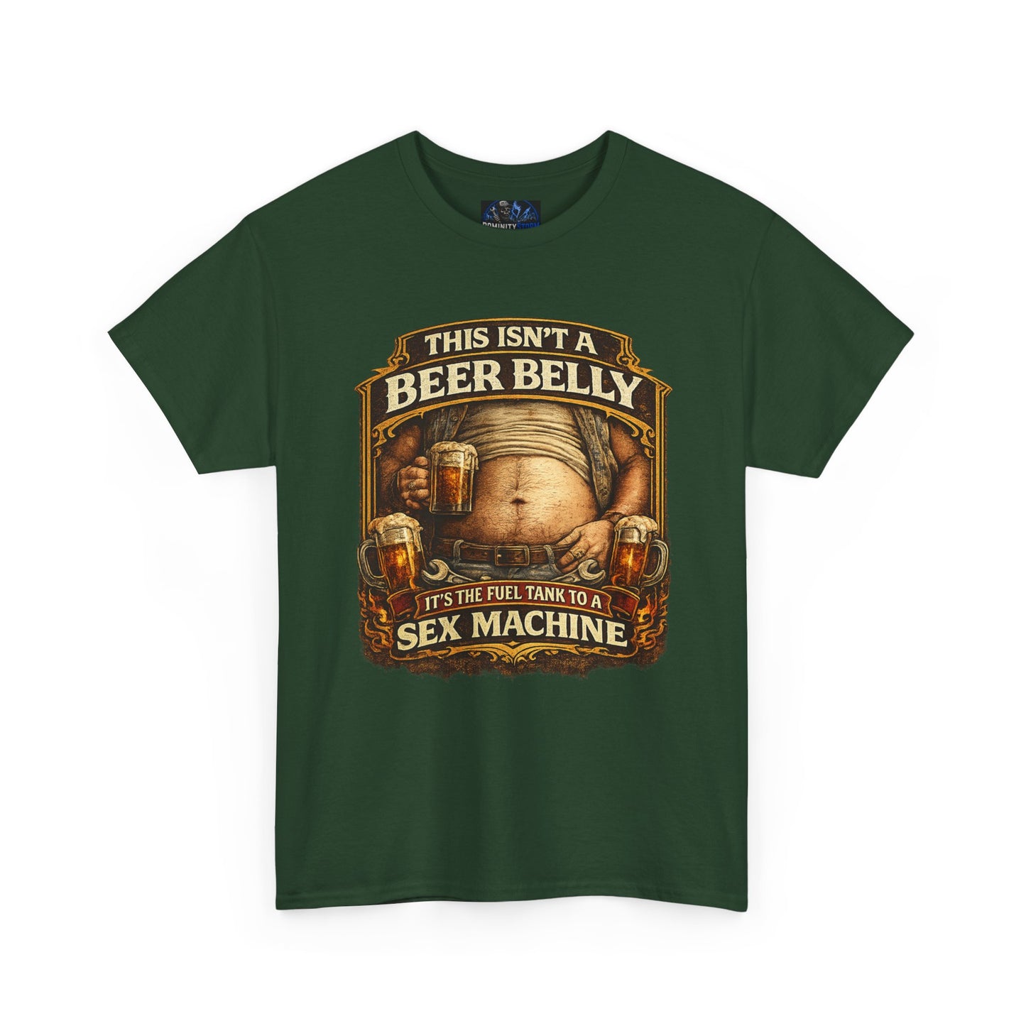 Funny Beer Belly Tee — "This Isn't a Beer Belly, It's the Fuel Tank to a Sex Machine" T-Shirt