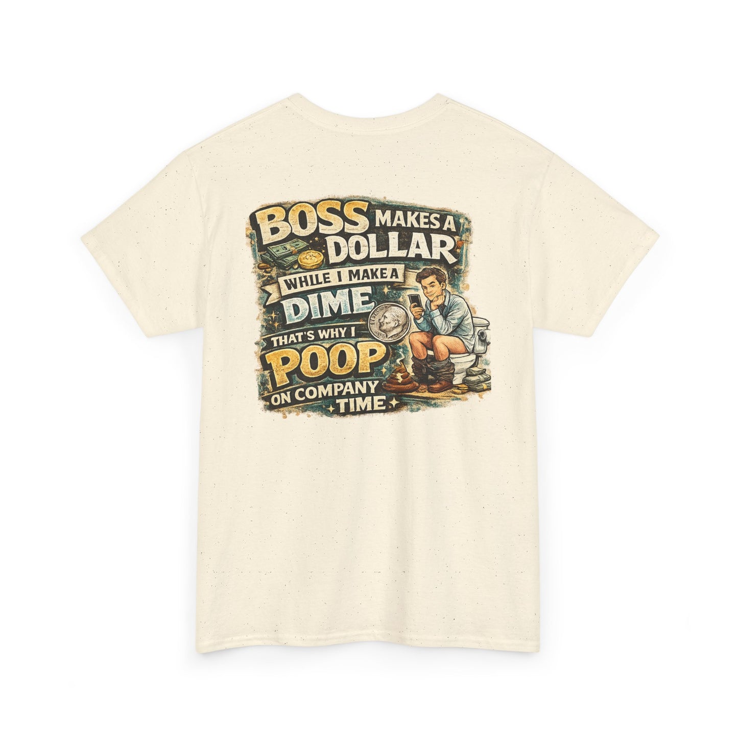 Funny Retro Graphic Tee — "Boss Makes a Dollar, I Make a Dime" Vintage Humor T‑Shirt