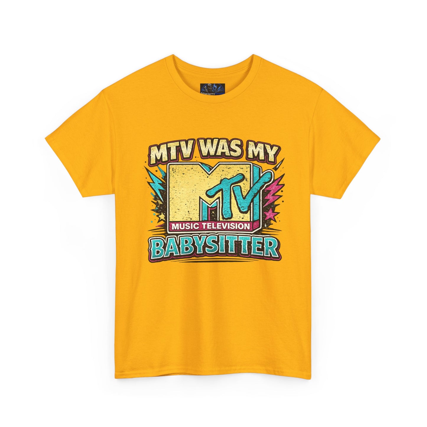 T‑Shirt — "MTV Was My Babysitter" Retro TV Music Logo Tee