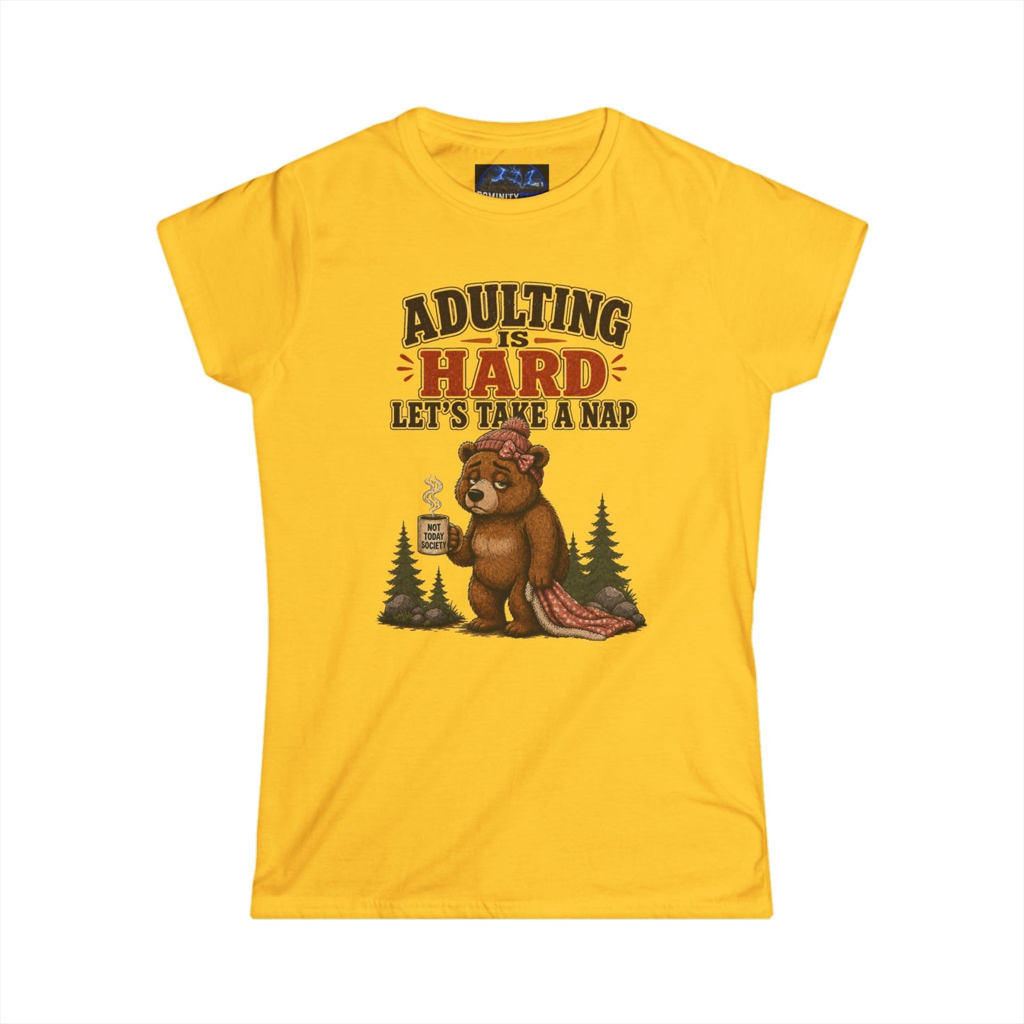 Graphic Adulting Is Hard Bear Tee — "Adulting Is Hard, Let’s Take a Nap" Women's T-Shirt