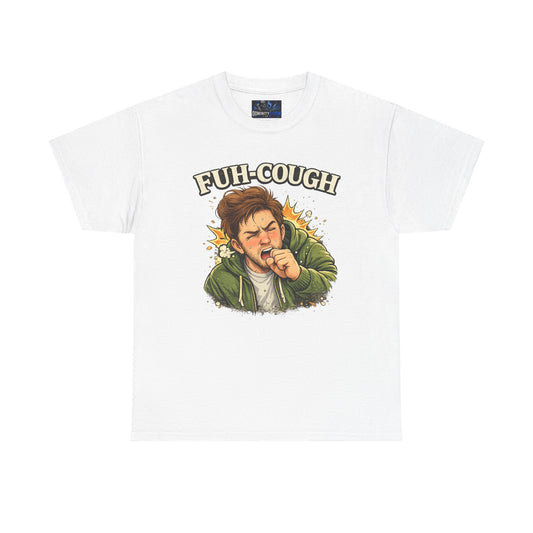 Funny 'Fuh-Cough' Graphic Tee - Coughing Character Short Sleeve Shirt