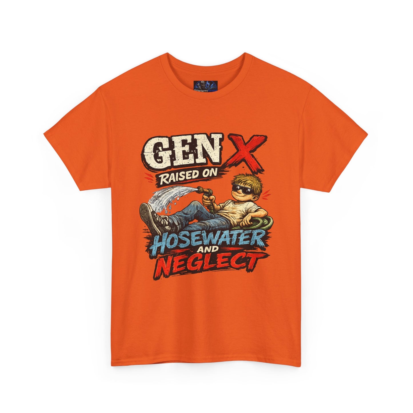 Gen X T‑Shirt — "Raised on Hosewater and Neglect" Retro Vintage Graphic Tee