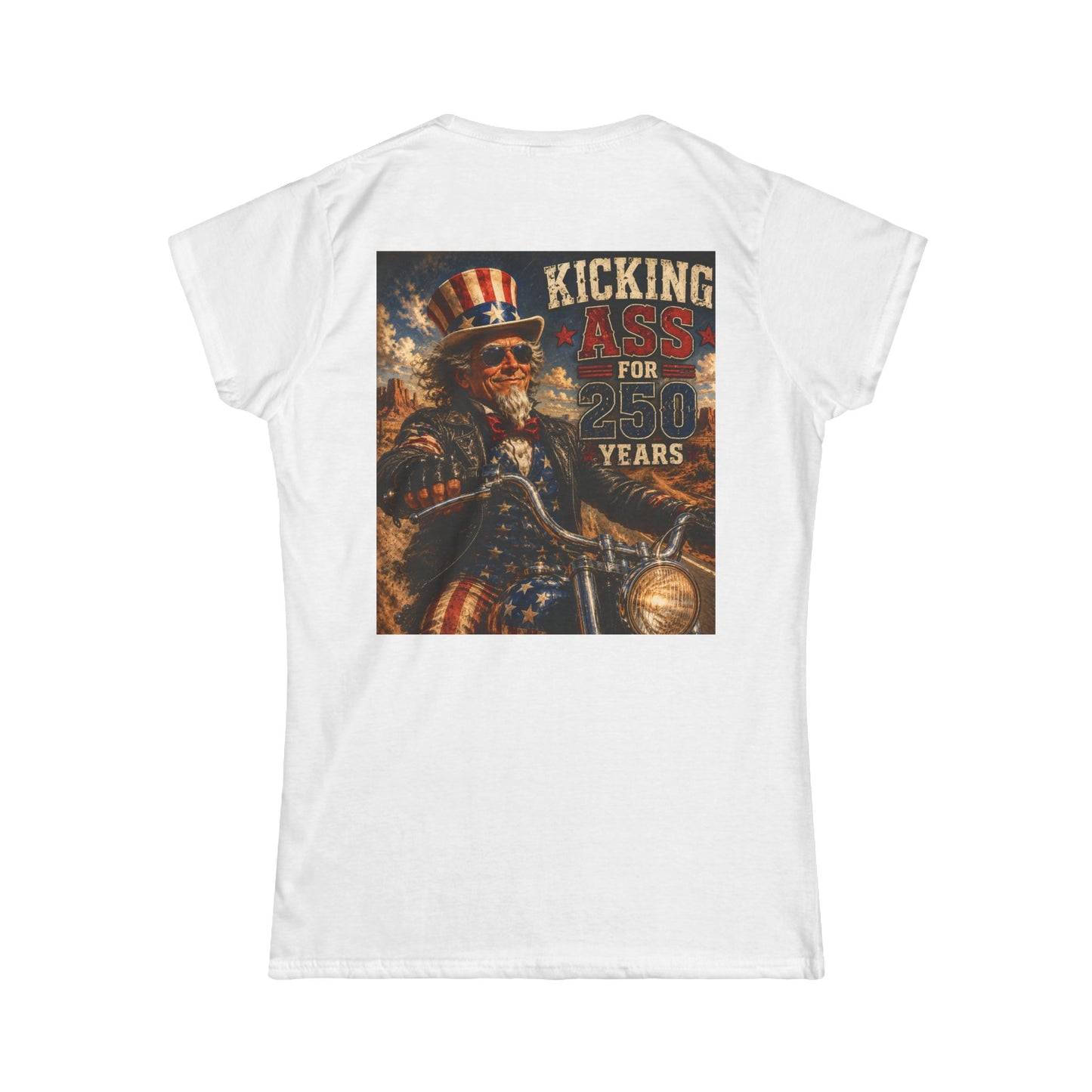 Graphic Kicking Ass for 250 Years Women's Tee - Patriotic Biker Uncle Sam