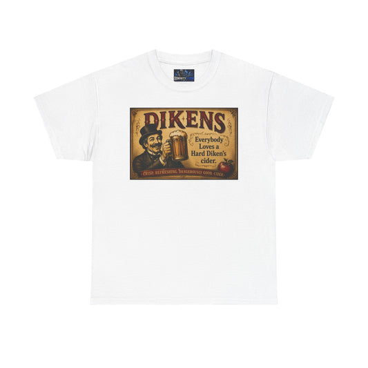 T-Shirt — Vintage Dickens Cider Retro Graphic Tee (“Dickens: Everybody Loves Hard Dicken’s Cider”)