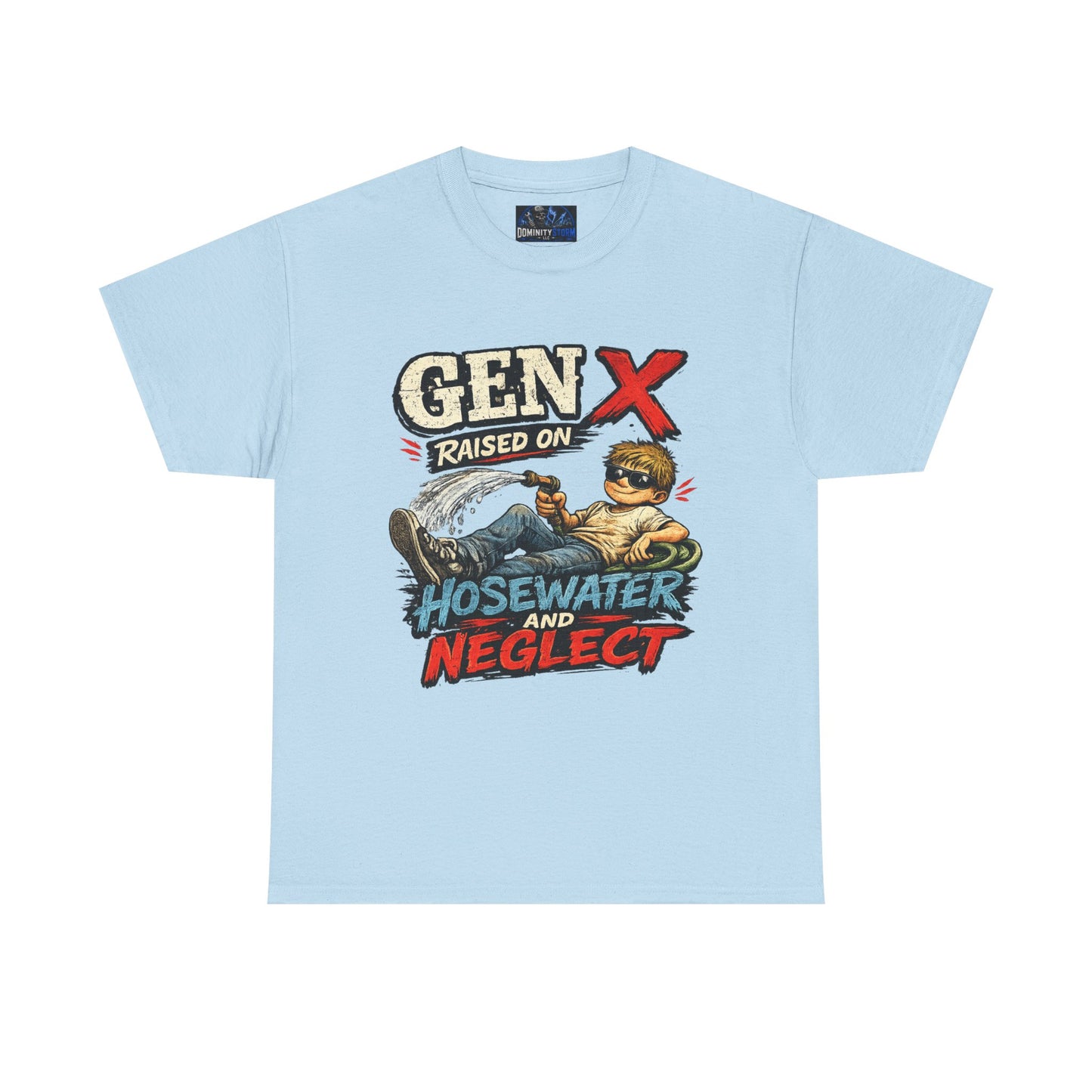 Gen X T‑Shirt — "Raised on Hosewater and Neglect" Retro Vintage Graphic Tee
