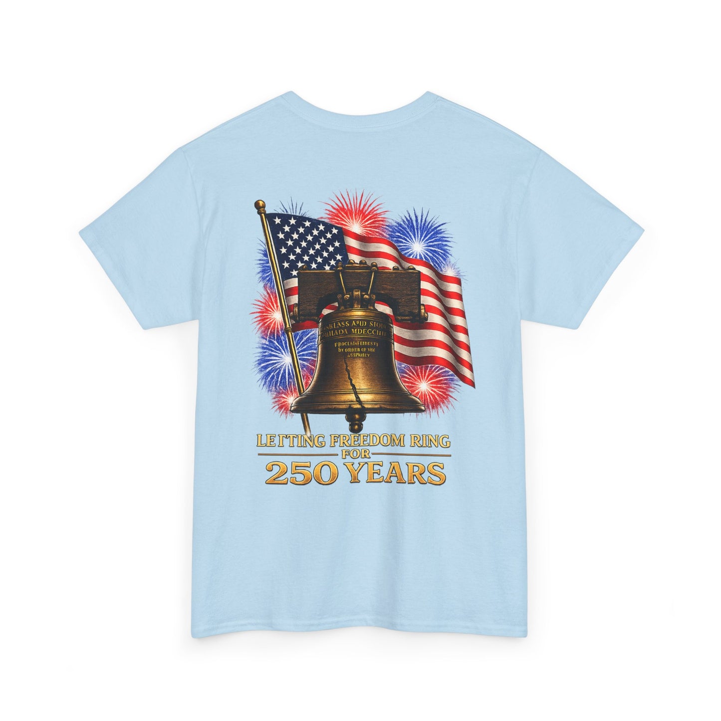 Liberty Bell Tee — 250 Years of Freedom Anniversary T-Shirt