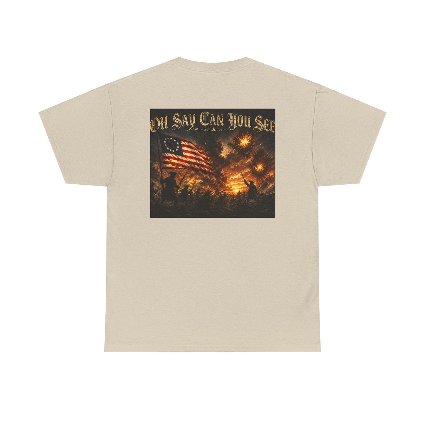 Patriotic Tee — "Oh Say Can You See" American Flag Graphic T-Shirt