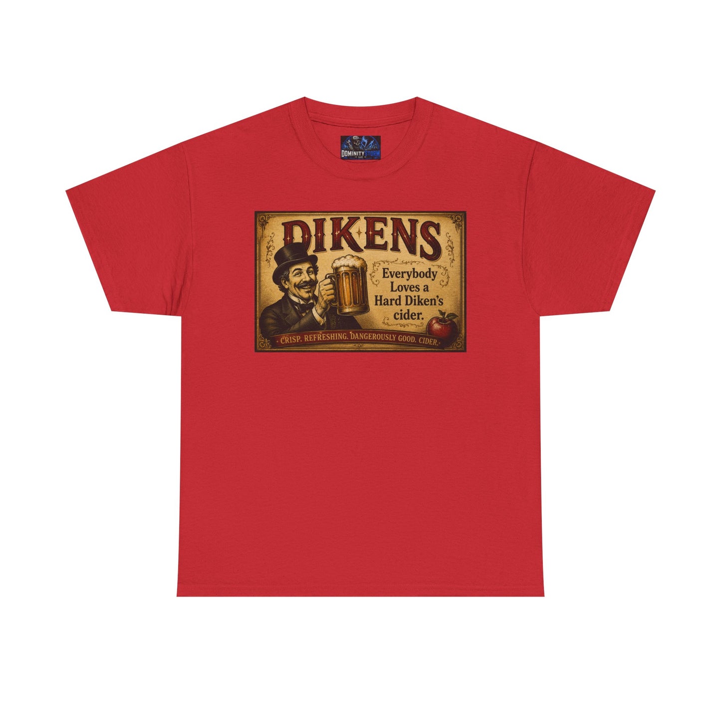 T-Shirt — Vintage Dickens Cider Retro Graphic Tee (“Dickens: Everybody Loves Hard Dicken’s Cider”)