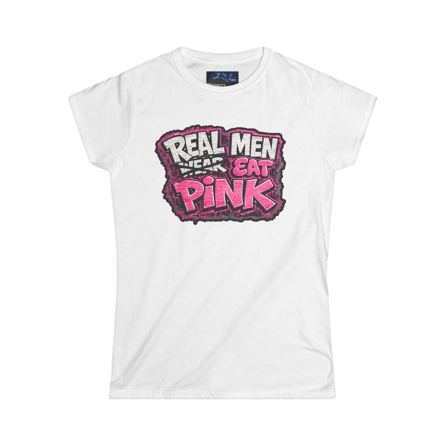 Graphic Women's Tee — "Real Men Wear/Eat Pink" Shirt