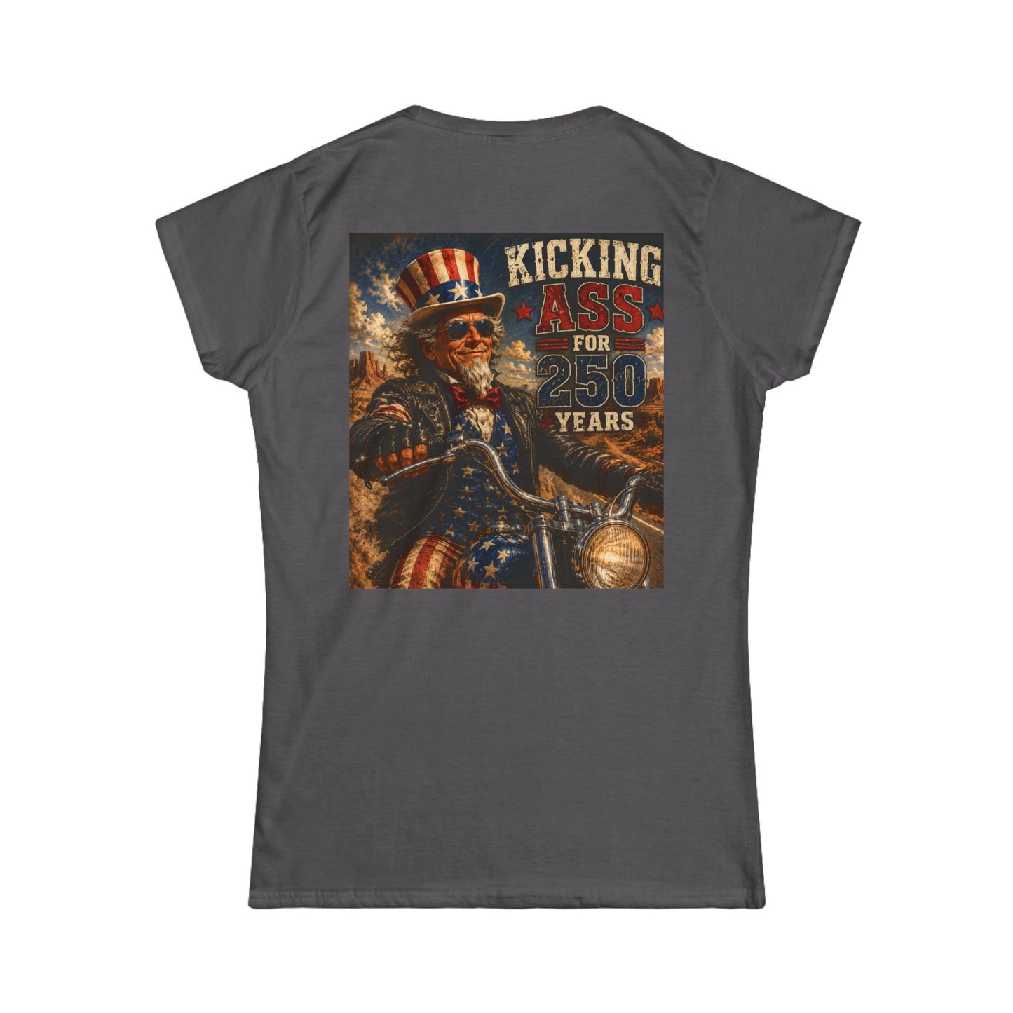 Graphic Kicking Ass for 250 Years Women's Tee - Patriotic Biker Uncle Sam