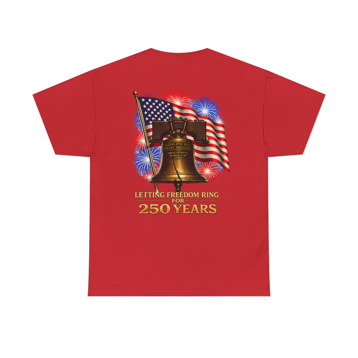 Liberty Bell Tee — 250 Years of Freedom Anniversary T-Shirt