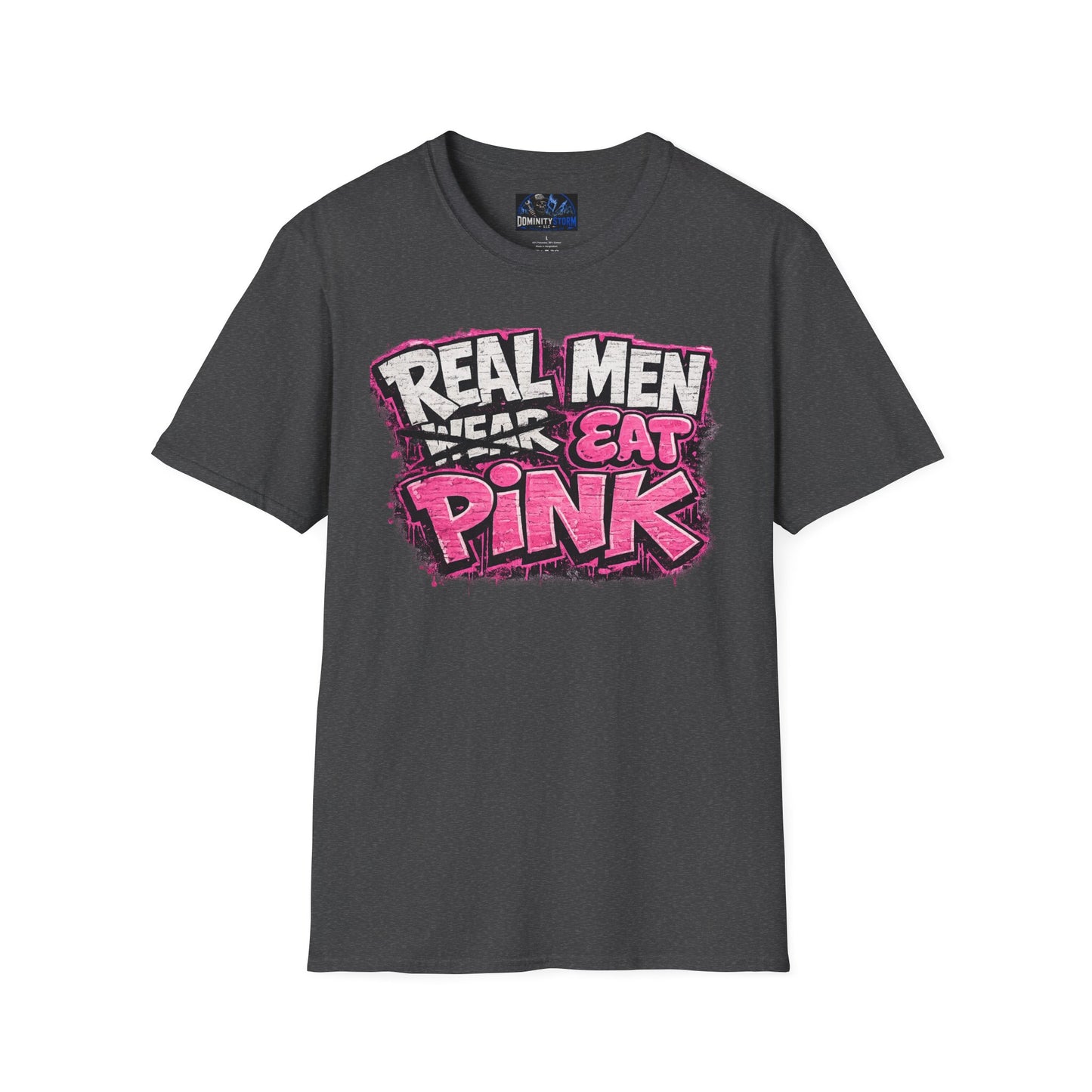 Real Men Eat Pink T-Shirt — Funny Bold Graphic Tee for Pride & Breast Cancer Awareness