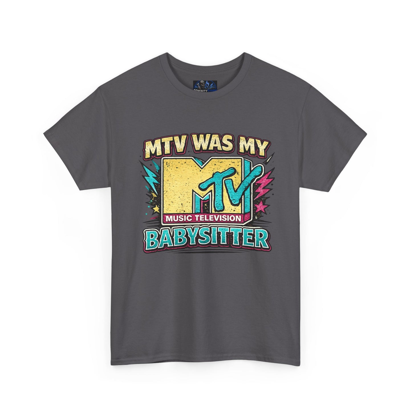 T‑Shirt — "MTV Was My Babysitter" Retro TV Music Logo Tee