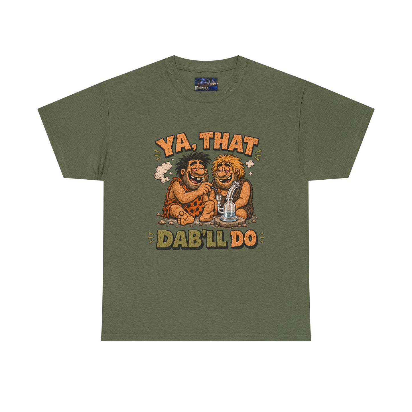Cannabis Ya That Dab'll Do Tee — Funny Caveman Dab T-Shirt