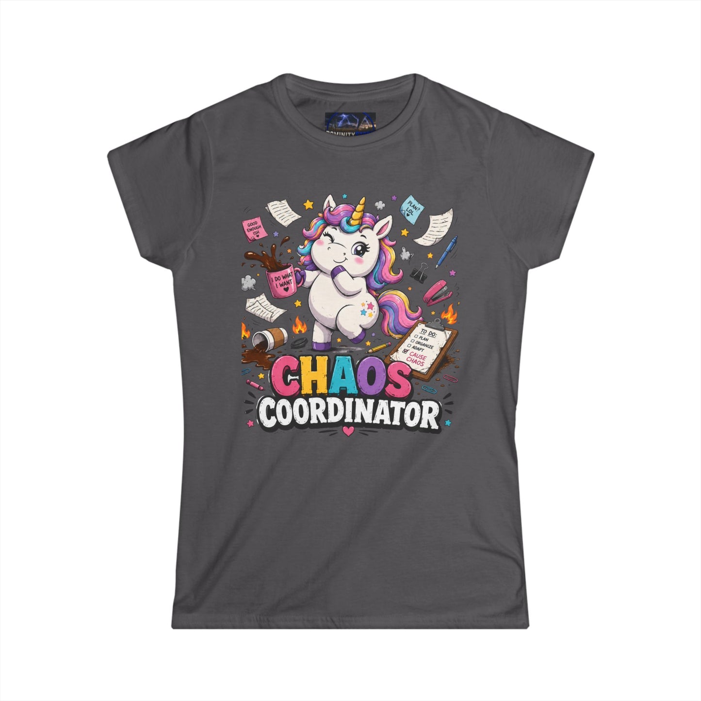 Humorous Chaos Coordinator Unicorn Women's Tee