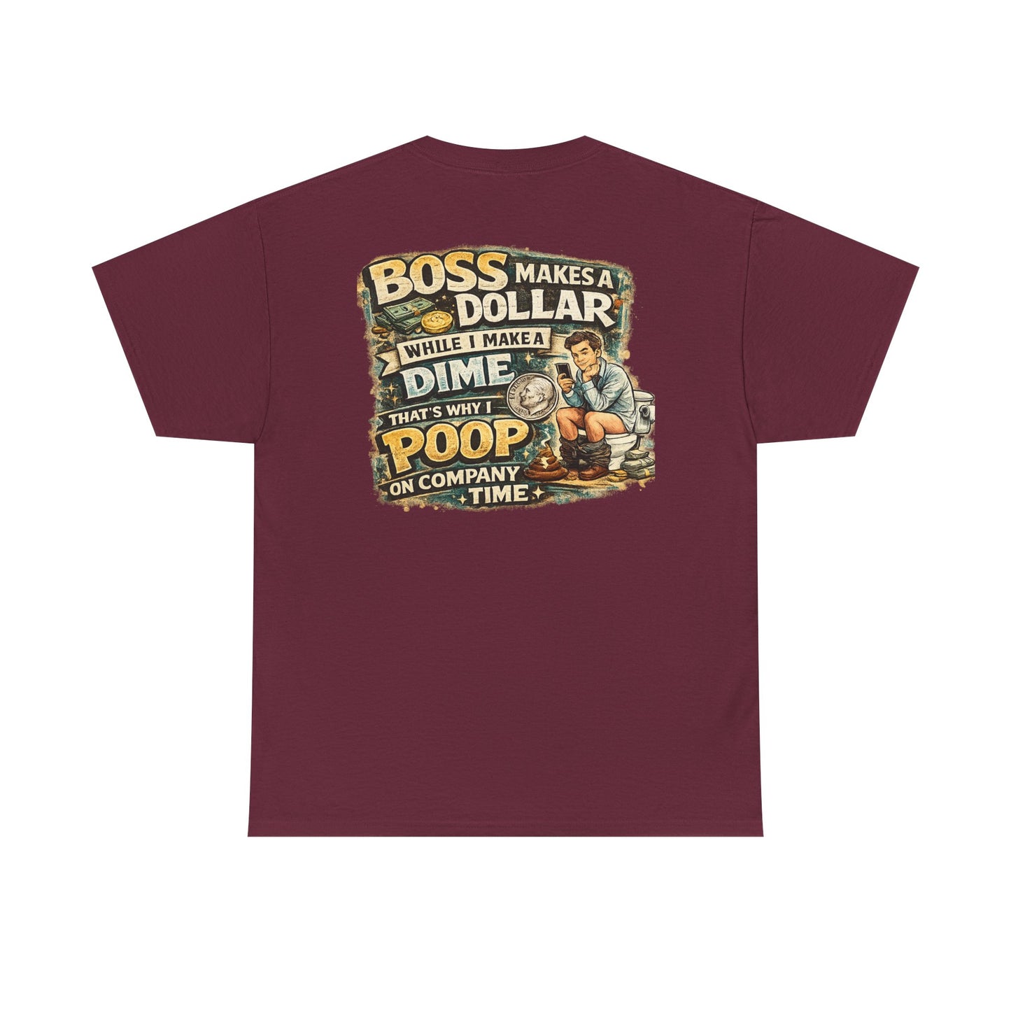 Funny Retro Graphic Tee — "Boss Makes a Dollar, I Make a Dime" Vintage Humor T‑Shirt