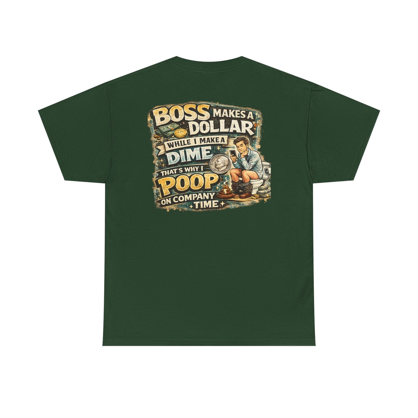 Funny Retro Graphic Tee — "Boss Makes a Dollar, I Make a Dime" Vintage Humor T‑Shirt