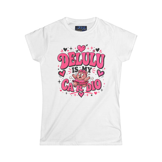 Graphic Women's Delulu Is My Cardio Soft Style Tee
