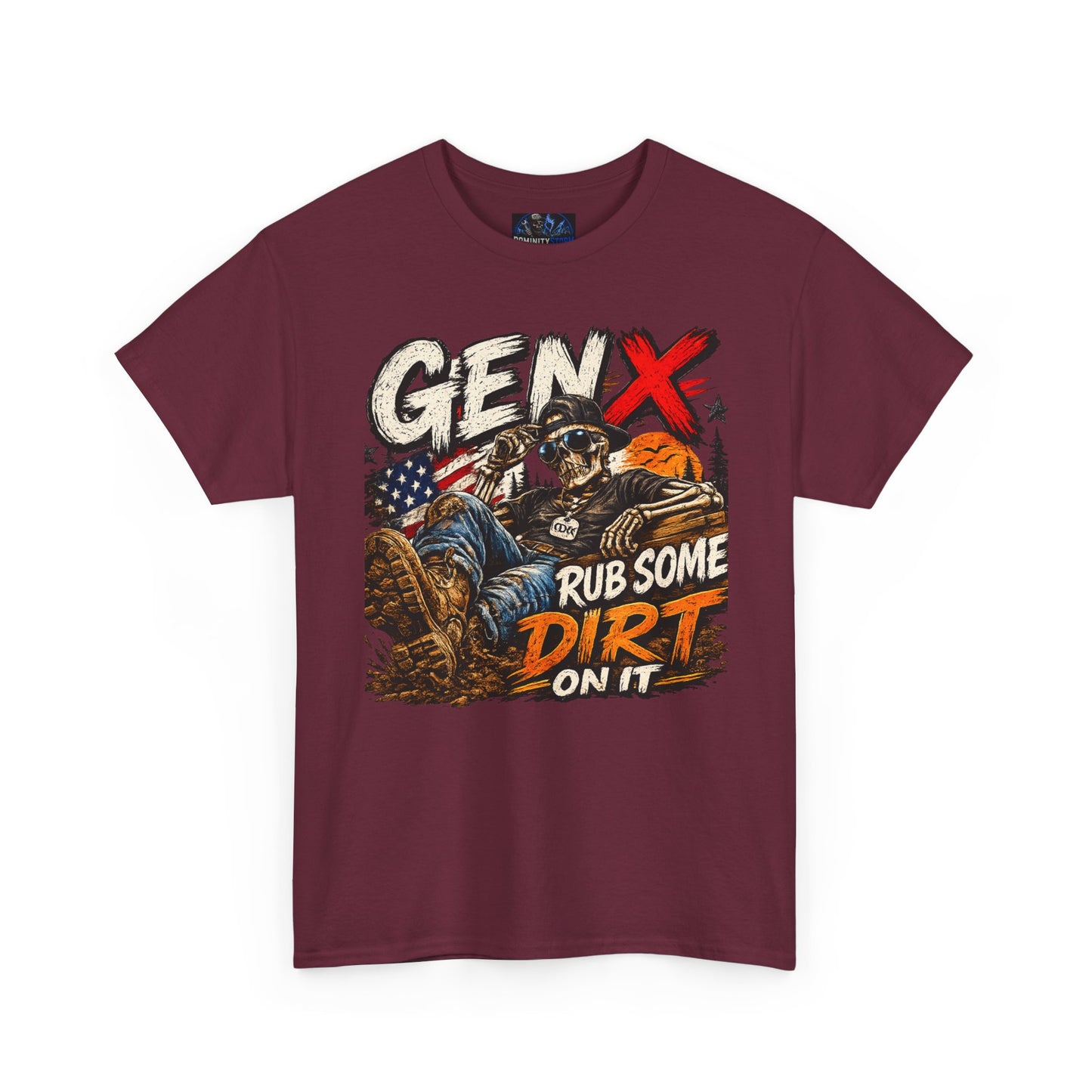 Gen X "Rub Some Dirt On It" T‑Shirt – Vintage American Outdoors Tee for Tough Dads & Hunters