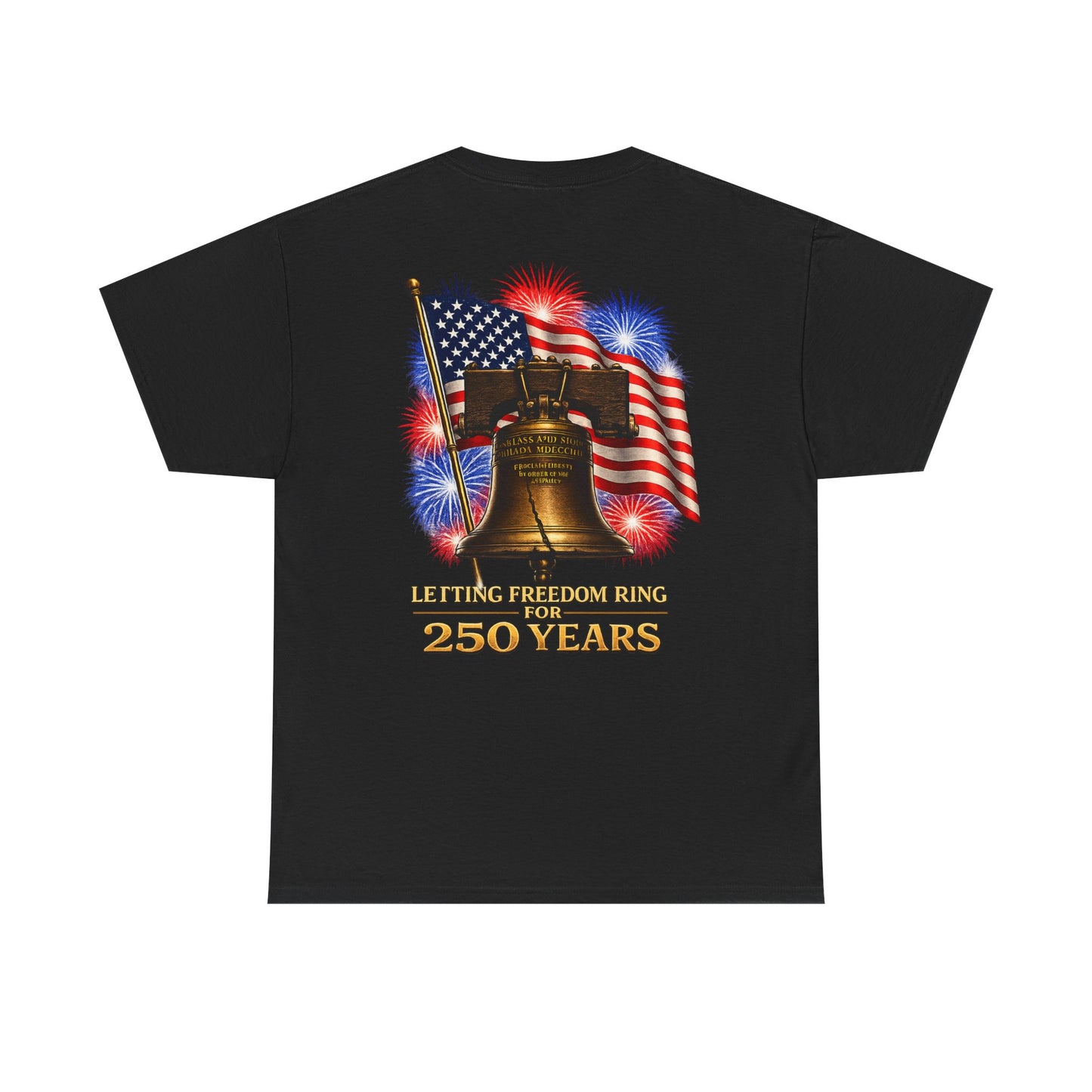 Liberty Bell Tee — 250 Years of Freedom Anniversary T-Shirt