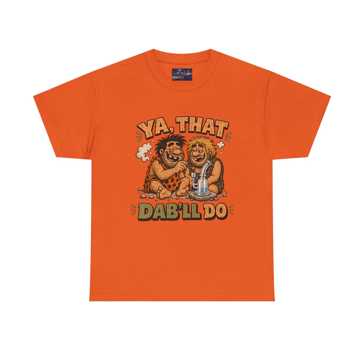 Cannabis Ya That Dab'll Do Tee — Funny Caveman Dab T-Shirt