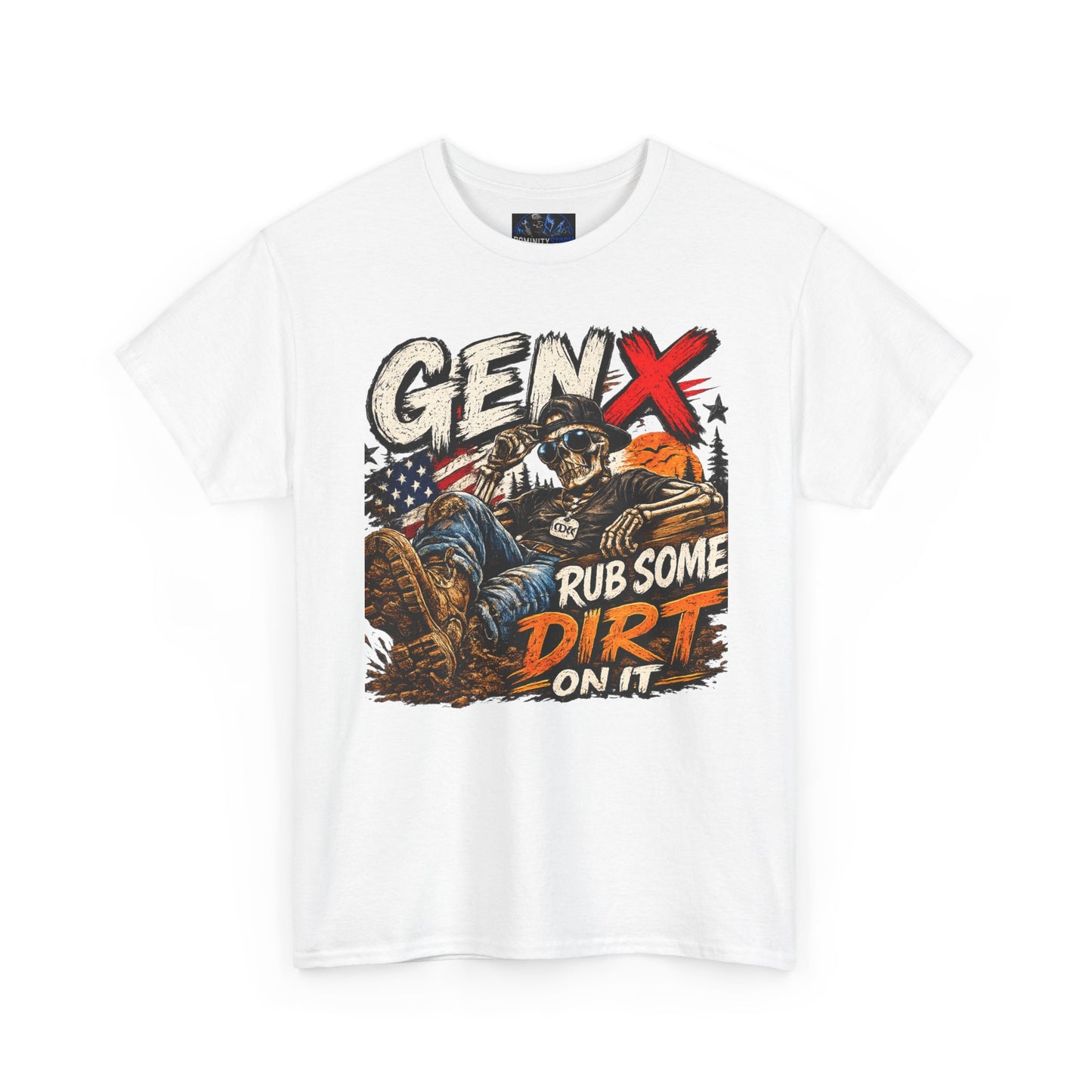 Gen X "Rub Some Dirt On It" T‑Shirt – Vintage American Outdoors Tee for Tough Dads & Hunters