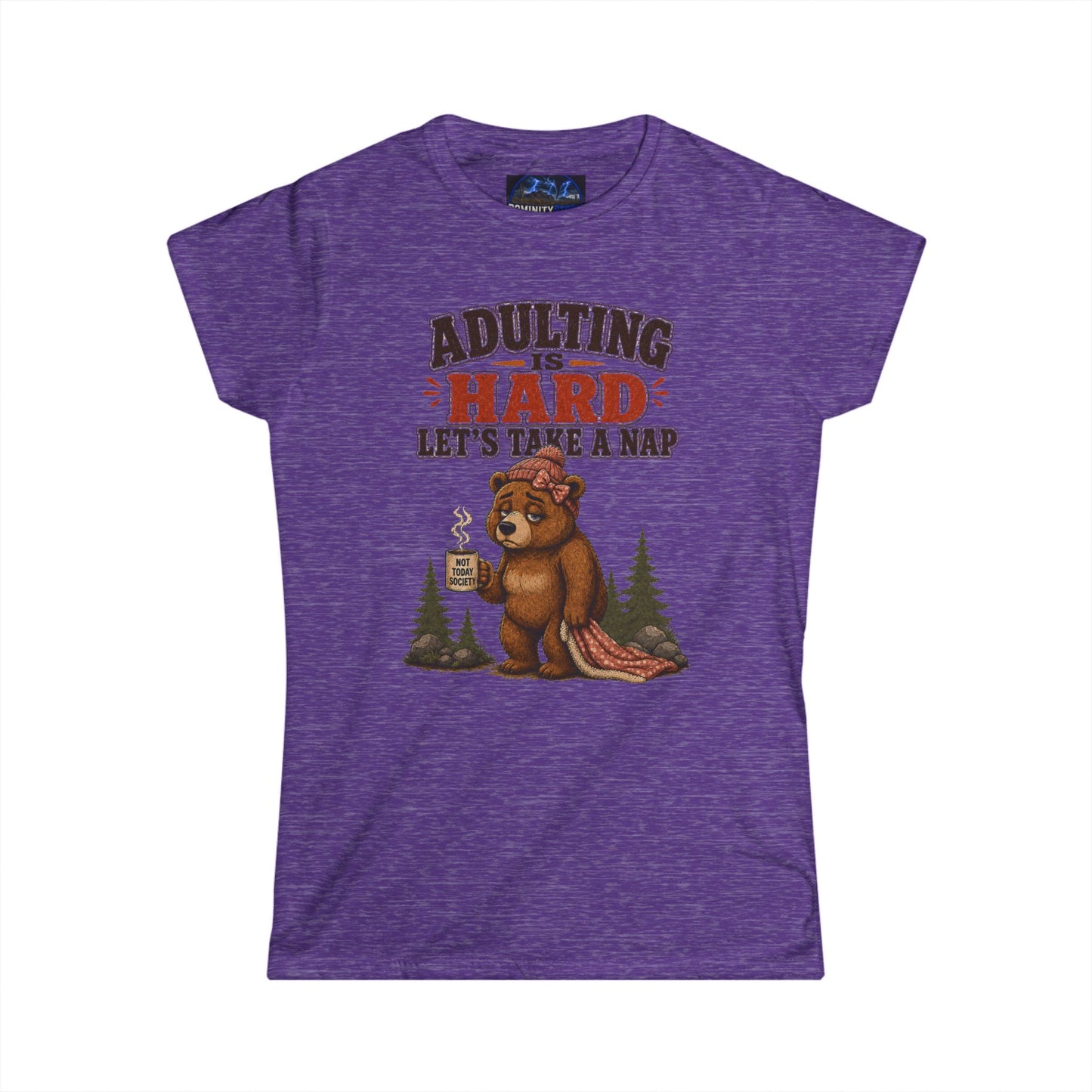 Graphic Adulting Is Hard Bear Tee — "Adulting Is Hard, Let’s Take a Nap" Women's T-Shirt