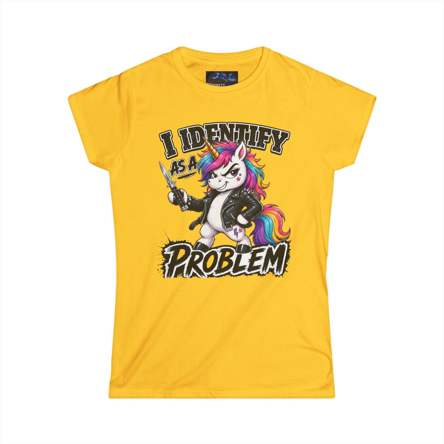 Graphic I Identify As A Problem Unicorn Tee — Funny Cute Unicorn Women's T-Shirt