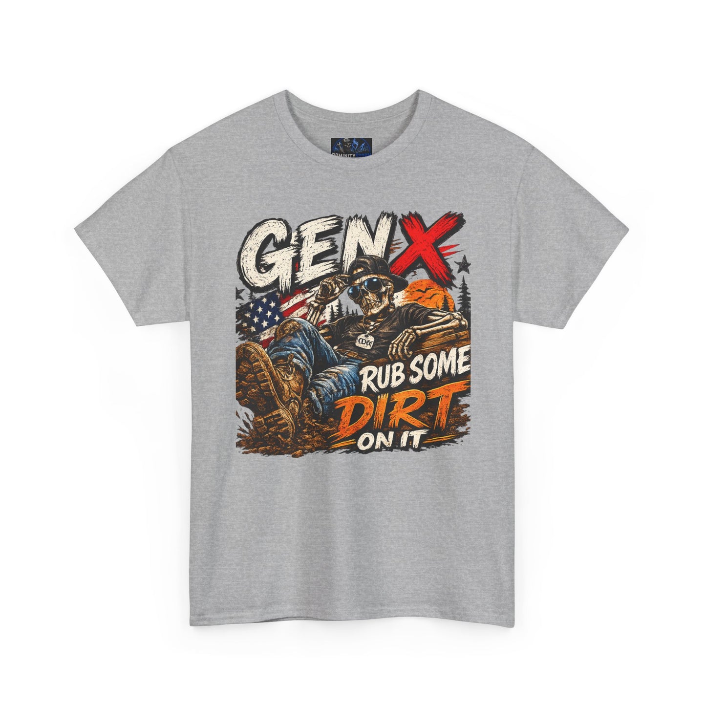 Gen X "Rub Some Dirt On It" T‑Shirt – Vintage American Outdoors Tee for Tough Dads & Hunters