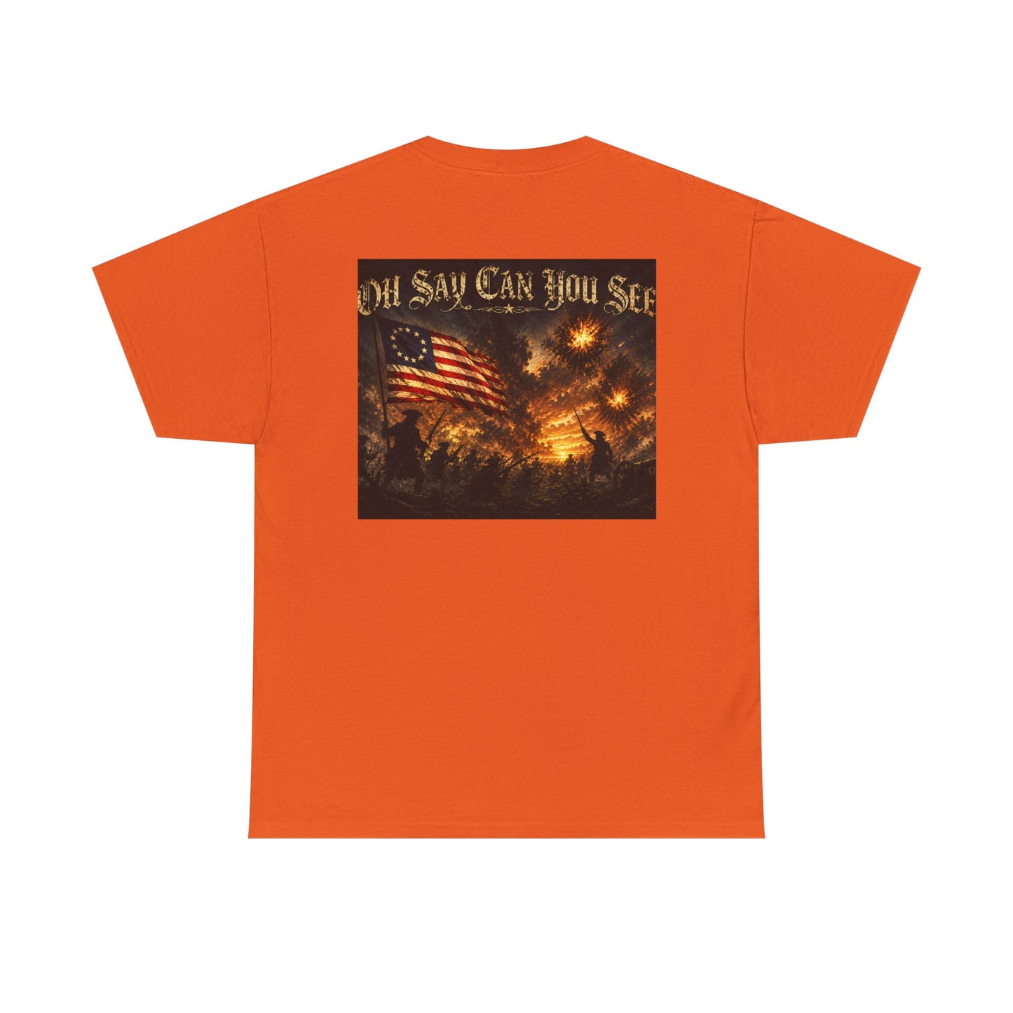 Patriotic Tee — "Oh Say Can You See" American Flag Graphic T-Shirt