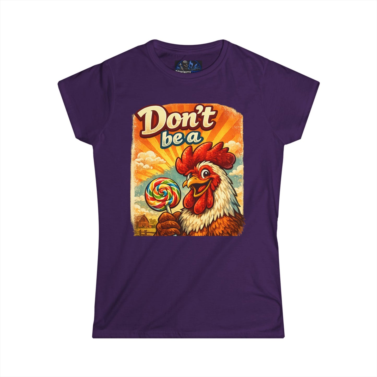 Graphic Chicken Lollipop Tee - "Don't Be a" Retro Rooster Women's T-Shirt