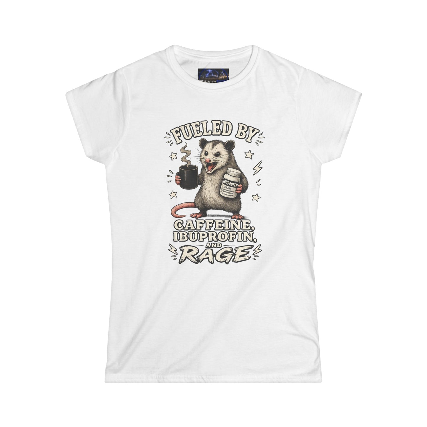 Graphic Women's Tee — "Fueled by Caffeine, Blood, Protein and Rage" Opossum
