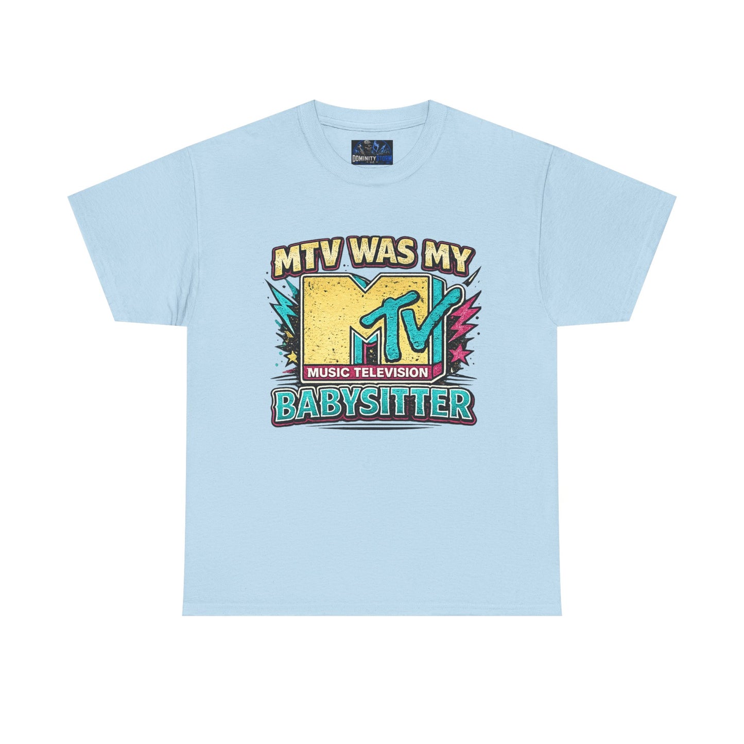 T‑Shirt — "MTV Was My Babysitter" Retro TV Music Logo Tee